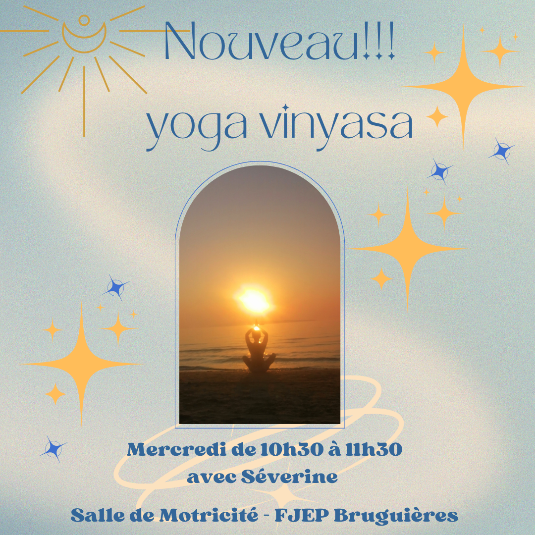 Pour la deuxième année Yoga Vinyasa tous les mercredis, avec Séverine